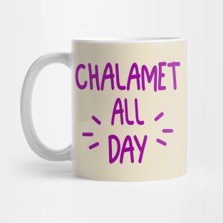 Chalamet All Day Mug